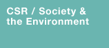 CSR/Society and  the Environment